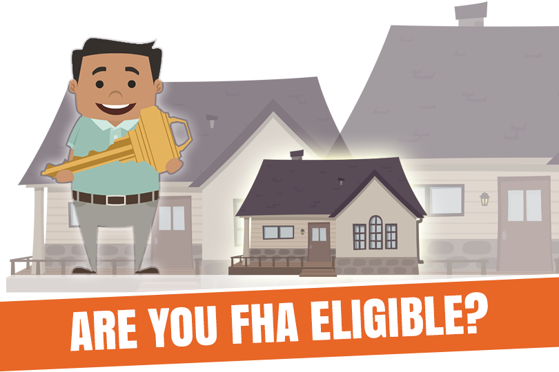 Basic Eligibility Rules for FHA Mortgages