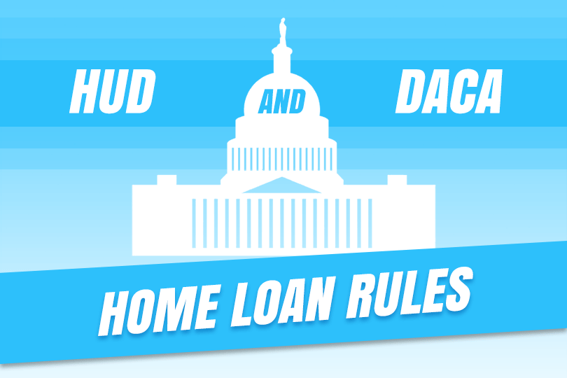 HUD Revises Home Loan Rules to Recognize DACA