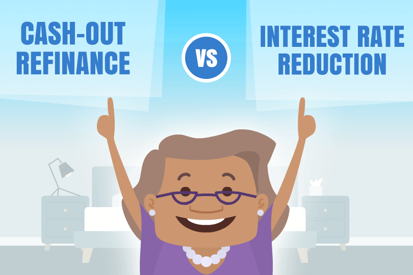 FHA Refinance Loans Compared: Cash-Out Vs. Interest Rate Reduction