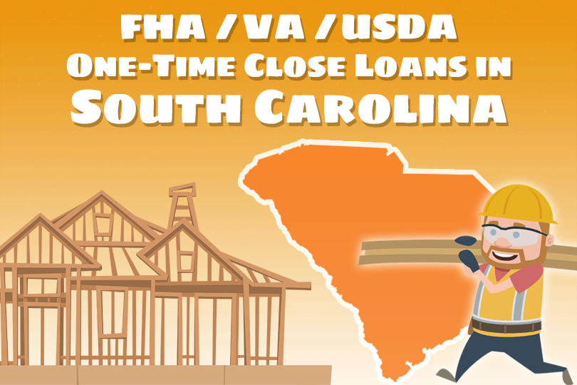 Low Down Payment Options to Build Your Own South Carolina Home