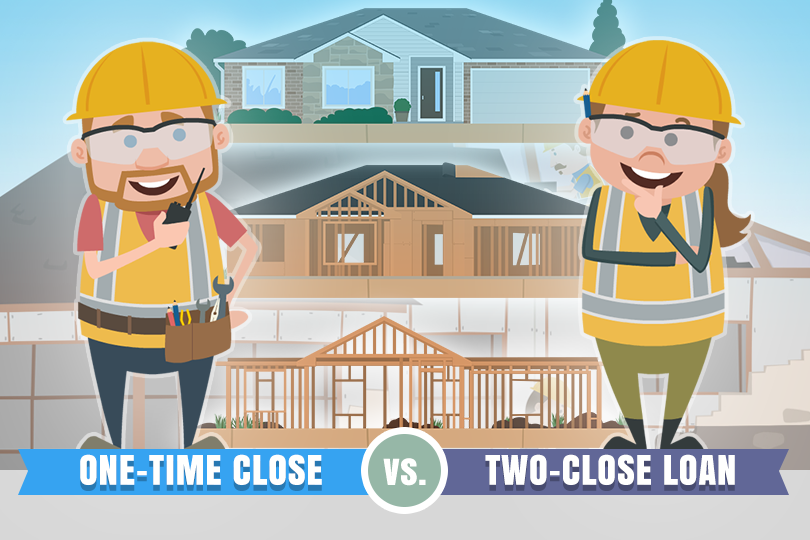 FHA One-Time Close Construction Loans vs. Two-Close Loans