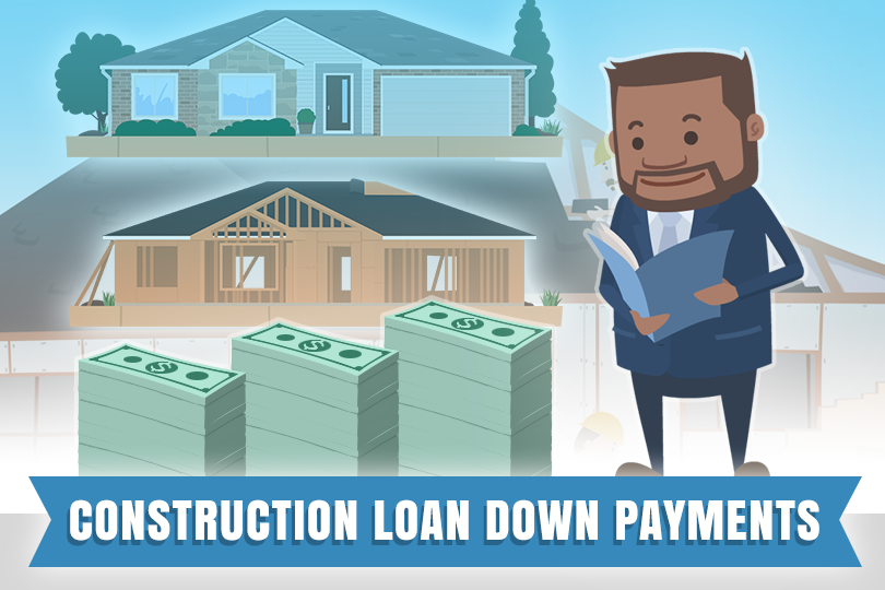FHA Construction Loan Down Payments